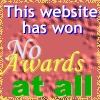 A stamp that says 'This website has won no awards at all'